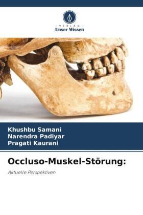 Samani / Padiyar / Kaurani |  Occluso-Muskel-Störung: | Buch |  Sack Fachmedien