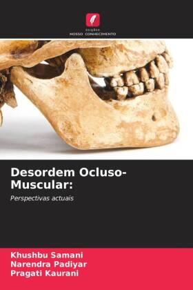 Samani / Padiyar / Kaurani |  Desordem Ocluso-Muscular: | Buch |  Sack Fachmedien