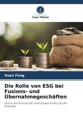 Feng |  Die Rolle von ESG bei Fusions- und Übernahmegeschäften | Buch |  Sack Fachmedien