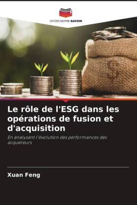 Feng |  Le rôle de l'ESG dans les opérations de fusion et d'acquisition | Buch |  Sack Fachmedien