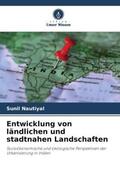 Nautiyal |  Entwicklung von ländlichen und stadtnahen Landschaften | Buch |  Sack Fachmedien