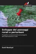 Nautiyal |  Sviluppo dei paesaggi rurali e periurbani | Buch |  Sack Fachmedien