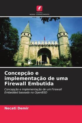 Demir / Dalk¿l¿ç |  Concepção e implementação de uma Firewall Embutida | Buch |  Sack Fachmedien