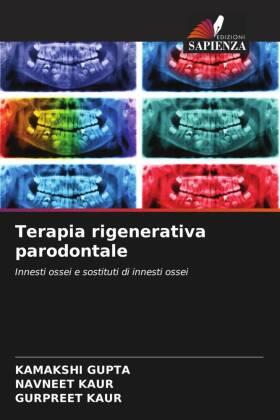 Gupta / Kaur |  Terapia rigenerativa parodontale | Buch |  Sack Fachmedien