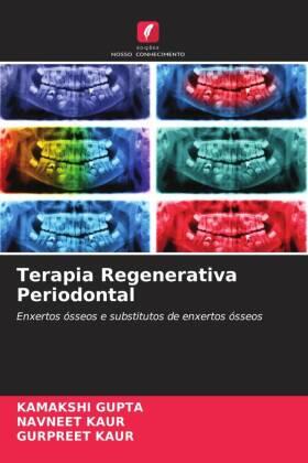 Gupta / Kaur |  Terapia Regenerativa Periodontal | Buch |  Sack Fachmedien