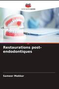 Makkar / Mushtaq / Kaur |  Restaurations post-endodontiques | Buch |  Sack Fachmedien