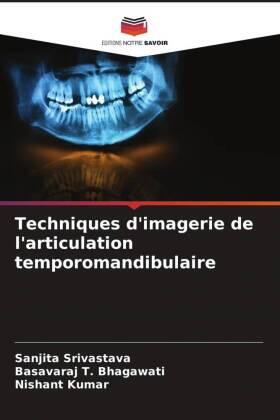 Srivastava / Bhagawati / Kumar |  Techniques d'imagerie de l'articulation temporomandibulaire | Buch |  Sack Fachmedien