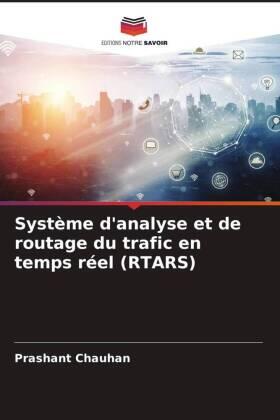 Chauhan |  Système d'analyse et de routage du trafic en temps réel (RTARS) | Buch |  Sack Fachmedien