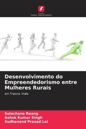 Reang / Singh / Lal |  Desenvolvimento do Empreendedorismo entre Mulheres Rurais | Buch |  Sack Fachmedien