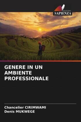 Cirimwami / Mukwege |  GENERE IN UN AMBIENTE PROFESSIONALE | Buch |  Sack Fachmedien