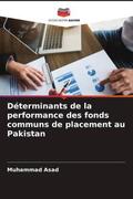 Asad |  Déterminants de la performance des fonds communs de placement au Pakistan | Buch |  Sack Fachmedien