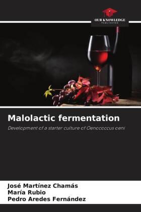 Martínez Chamás / Rubio / Aredes Fernández |  Malolactic fermentation | Buch |  Sack Fachmedien