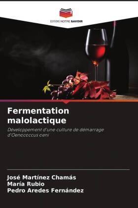 Martínez Chamás / Rubio / Aredes Fernández |  Fermentation malolactique | Buch |  Sack Fachmedien