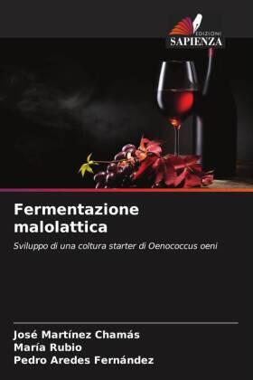 Martínez Chamás / Rubio / Aredes Fernández |  Fermentazione malolattica | Buch |  Sack Fachmedien