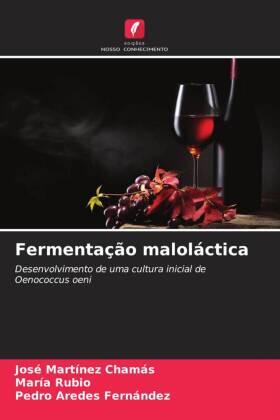 Martínez Chamás / Rubio / Aredes Fernández |  Fermentação maloláctica | Buch |  Sack Fachmedien