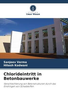 Verma / Kodwani |  Chlorideintritt in Betonbauwerke | Buch |  Sack Fachmedien