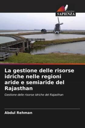 Rehman / Beg |  La gestione delle risorse idriche nelle regioni aride e semiaride del Rajasthan | Buch |  Sack Fachmedien