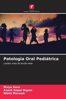Gera / Nigam / Marwah |  Patologia Oral Pediátrica | Buch |  Sack Fachmedien