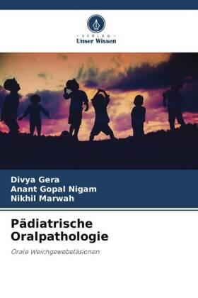 Gera / Nigam / Marwah |  Pädiatrische Oralpathologie | Buch |  Sack Fachmedien