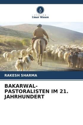 Sharma | BAKARWAL-PASTORALISTEN IM 21. JAHRHUNDERT | Buch | 978-620-486699-4 | sack.de