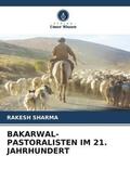 Sharma |  BAKARWAL-PASTORALISTEN IM 21. JAHRHUNDERT | Buch |  Sack Fachmedien