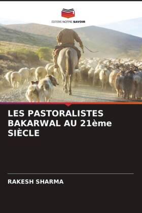Sharma |  LES PASTORALISTES BAKARWAL AU 21ème SIÈCLE | Buch |  Sack Fachmedien