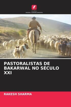 Sharma | PASTORALISTAS DE BAKARWAL NO SÉCULO XXI | Buch | 978-620-486703-8 | sack.de