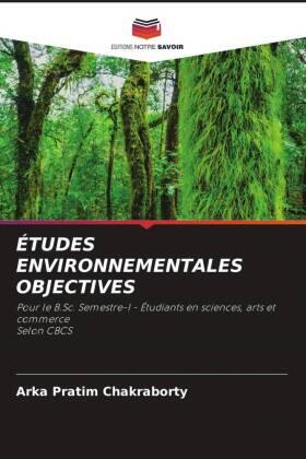 Chakraborty |  ÉTUDES ENVIRONNEMENTALES OBJECTIVES | Buch |  Sack Fachmedien