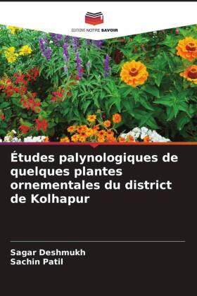 Deshmukh / Patil |  Études palynologiques de quelques plantes ornementales du district de Kolhapur | Buch |  Sack Fachmedien