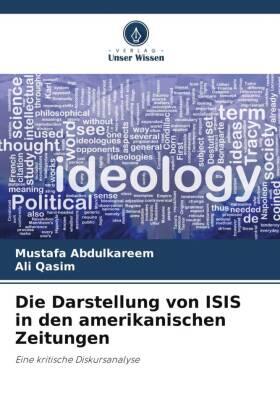Abdulkareem / Qasim |  Die Darstellung von ISIS in den amerikanischen Zeitungen | Buch |  Sack Fachmedien