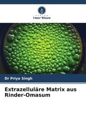 Singh |  Extrazelluläre Matrix aus Rinder-Omasum | Buch |  Sack Fachmedien