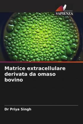Singh |  Matrice extracellulare derivata da omaso bovino | Buch |  Sack Fachmedien