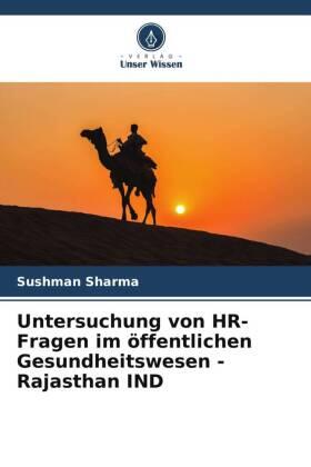 Sharma |  Untersuchung von HR-Fragen im öffentlichen Gesundheitswesen - Rajasthan IND | Buch |  Sack Fachmedien