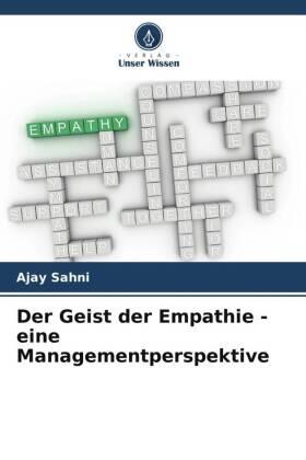 Sahni / Kumar / Mishra |  Der Geist der Empathie - eine Managementperspektive | Buch |  Sack Fachmedien