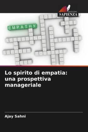 Sahni / Kumar / Mishra |  Lo spirito di empatia: una prospettiva manageriale | Buch |  Sack Fachmedien