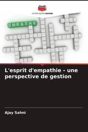 Sahni / Kumar / Mishra |  L'esprit d'empathie - une perspective de gestion | Buch |  Sack Fachmedien