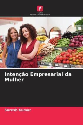 Kumar |  Intenção Empresarial da Mulher | Buch |  Sack Fachmedien
