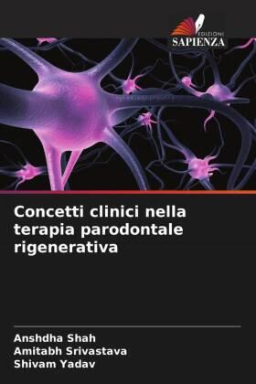 Shah / Srivastava / Yadav |  Concetti clinici nella terapia parodontale rigenerativa | Buch |  Sack Fachmedien