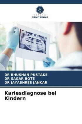 Pustake / Bote / Jankar |  Kariesdiagnose bei Kindern | Buch |  Sack Fachmedien