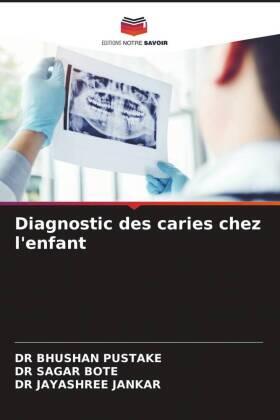Pustake / Bote / Jankar |  Diagnostic des caries chez l'enfant | Buch |  Sack Fachmedien