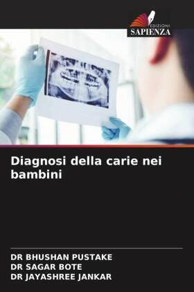Pustake / Bote / Jankar |  Diagnosi della carie nei bambini | Buch |  Sack Fachmedien