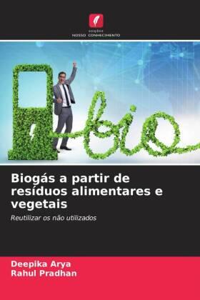Arya / Pradhan |  Biogás a partir de resíduos alimentares e vegetais | Buch |  Sack Fachmedien