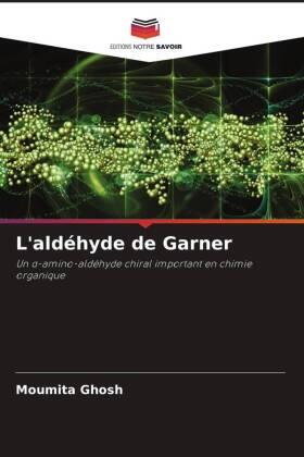Ghosh |  L'aldéhyde de Garner | Buch |  Sack Fachmedien