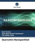 Yik Sin / Kalaimani / Khian Giap |  Quercetin-Nanopartikel | Buch |  Sack Fachmedien