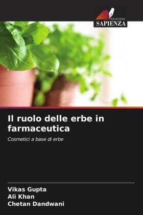 Gupta / Khan / Dandwani |  Il ruolo delle erbe in farmaceutica | Buch |  Sack Fachmedien