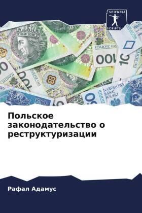 Adamus |  Pol'skoe zakonodatel'stwo o restrukturizacii | Buch |  Sack Fachmedien