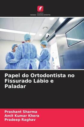 Sharma / Khera / Raghav |  Papel do Ortodontista no Fissurado Lábio e Paladar | Buch |  Sack Fachmedien