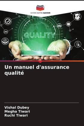 Dubey / Tiwari |  Un manuel d'assurance qualité | Buch |  Sack Fachmedien
