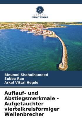 Shahulhameed / Rao / Vittal Hegde |  Auflauf- und Abstiegsmerkmale - Aufgetauchter viertelkreisförmiger Wellenbrecher | Buch |  Sack Fachmedien
