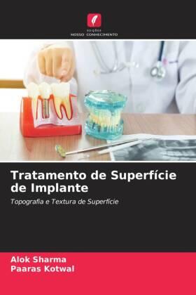Sharma / Kotwal |  Tratamento de Superfície de Implante | Buch |  Sack Fachmedien